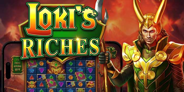 Langkah Pemain Pro Mudah Maxwin Di Slot Loki's Riches